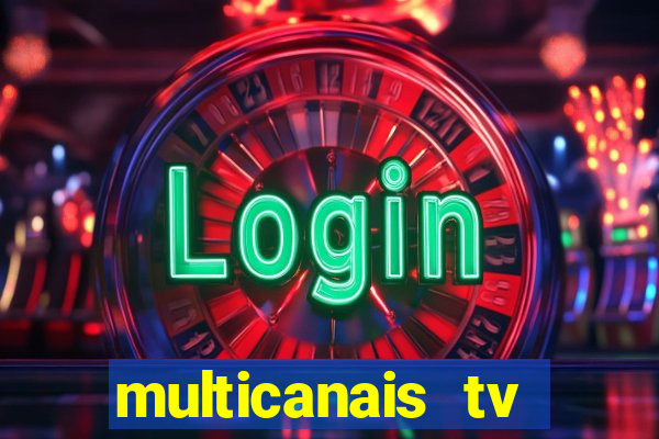 multicanais tv online ao vivo